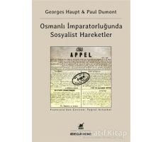 Osmanlı İmparatorluğunda Sosyalist Hareketler - Georges Haupt - Ayrıntı Yayınları