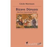 Bizans Dünyası - Cecile Morrisson - Ayrıntı Yayınları