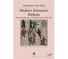 Modern Dünyanın Doğuşu - Christopher Alan Bayly - Ayrıntı Yayınları