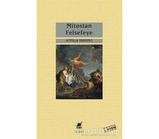 Mitostan Felsefeye - Attilla Erdemli - Ayrıntı Yayınları