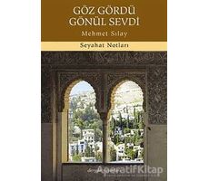 Göz Gördü Gönül Sevdi - Mehmet Sılay - Dergah Yayınları