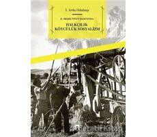 2. Meşrutiyet Basınında - Halkçılık Köycülük Sosyalizm - İ. Arda Odabaşı - Dergah Yayınları
