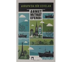 Avrupada Bir Cevelan - Ahmet Mithat - Dergah Yayınları