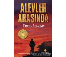 Alevler Arasında - David Almond - Günışığı Kitaplığı