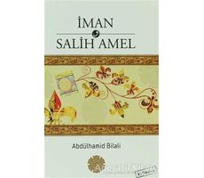 İman ve Salih Amel - Abdülhamid Bilali - Buruç Yayınları