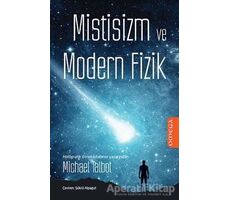 Mistisizm ve Modern Fizik - Michael Talbot - Omega