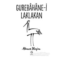 Gurebahane-i Laklakan - Ahmet Haşim - Tema Yayınları