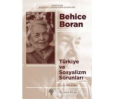 Türkiye ve Sosyalizm Sorunları - Behice Boran - Yordam Kitap