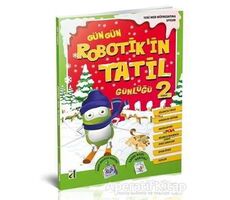 Gün Gün Robotikin Tatil Günlüğü 2 - Kolektif - Damla Yayınevi