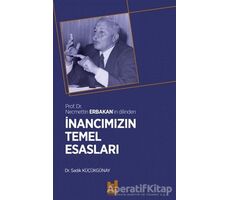 İnancımızın Temel Esasları - Sadık Küçükgünay - Mgv Yayınları