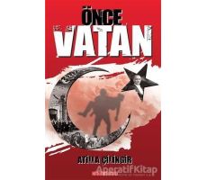 Önce Vatan - Atilla Çilingir - Bilgeoğuz Yayınları