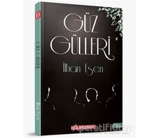 Güz Gülleri - İlhan Esen - Bilgeoğuz Yayınları