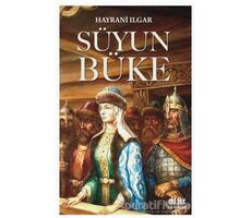 Süyun Büke - Hayrani Ilgar - Akıl Fikir Yayınları