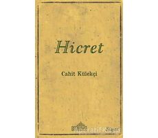 Hicret - Cahit Külekçi - Endülüs Yayınları