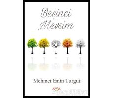 Beşinci Mevsim - Mehmet Emin Turgut - Ayata Kitap