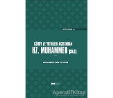 Görev ve Yetkileri Açısından Hz. Peygamber (Ciltsiz) - Muhammed Emin Yıldırım - Siyer Yayınları