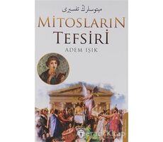 Mitosların Tefsiri - Adem Işık - Dorlion Yayınları