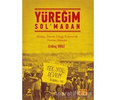 Yüreğim Sol’madan - Erdinç Obuz - Nota Bene Yayınları