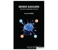 Sende Saklısın - Ali Turan Barniç - Hiperlink Yayınları