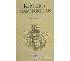 Kürtler ve İslami Kurtuluş - Sait Özbey - Dua Yayınları