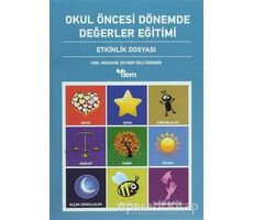 Okul Öncesi Dönemde Değerler Eğitimi Etkinlik Dosyası - Etkinlik Kitabı (2 Kitap Takım)