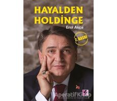 Hayalden Holdinge - Erol Akça - Efil Yayınevi