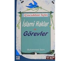 Çocuklar İçin İslami Haklar ve Görevler - Muhammed Saim - Karınca & Polen Yayınları