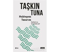Muhteşem Tasarım - Taşkın Tuna - Şule Yayınları