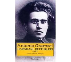 Hapishane Defterleri Cilt: 1 - Antonio Gramsci - Kalkedon Yayıncılık