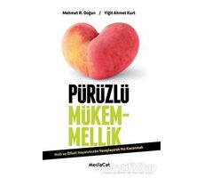 Pürüzlü Mükemmellik - Yiğit Ahmet Kurt - MediaCat Kitapları