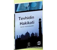 Tevhidin Hakikati - Yusuf el-Karadavi - Nida Yayınları