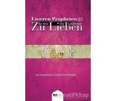 Unseren Propheten So Wie Die Gefahrten Zu Lieben - Muhammed Emin Yıldırım - Siyer Yayınları