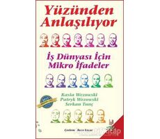 Yüzünden Anlaşılıyor - İş Dünyası İçin Mikro İfadeler - Patryk Wezowski - h2o Kitap