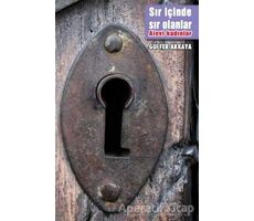 Sır İçinde Sır Olanlar- Alevi Kadınlar - Gülfer Akkaya - Kalkedon Yayıncılık