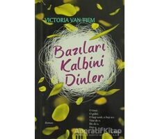 Bazıları Kalbini Dinler - Victoria Van Tiem - Parodi Yayınları