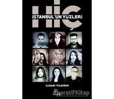 Hiç - İstanbulun Yüzleri - İlhami Yıldırım - Minval Yayınevi