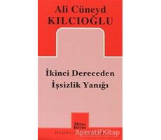 İkinci Dereceden İşsizlik Yanığı - Ali Cüneyd Kılcıoğlu - Mitos Boyut Yayınları