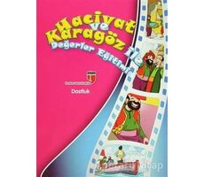 Dostluk - Hacivat ve Karagöz ile Değerler Eğitimi - Elif Akardaş - EDAM