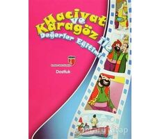 Dostluk - Hacivat ve Karagöz ile Değerler Eğitimi - Elif Akardaş - EDAM