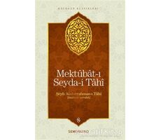 Mektubat-ı Seyda-i Tahi - Şeyh Abdurrahman-ı Tahi - Semerkand Yayınları