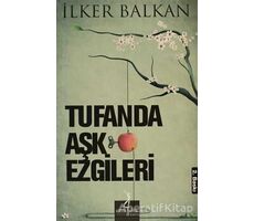 Tufanda Aşk Ezgileri - İlker Balkan - Altın Bilek Yayınları