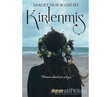 Kirlenmiş - Saadet Nur Bozkurt - Cenevre Fikir Sanat