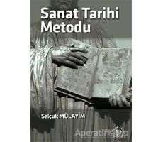 Sanat Tarihi Metodu - Selçuk Mülayim - Platform Yayınları