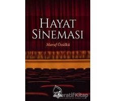 Hayat Sineması - Maruf Özülkü - Sebe Yayınları