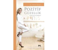 Pozitif Güzellik - Seran Göçer - Profil Kitap