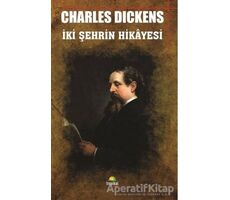 İki Şehrin Hikayesi - Charles Dickens - Tropikal Kitap - Dünya Klasikleri