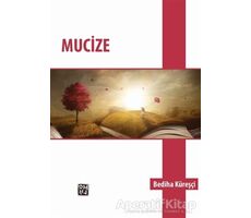 Mucize - Bediha Küreşçi - Kutlu Yayınevi