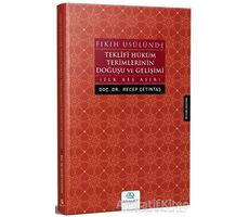Fıkıh Usulünde Teklifi Hüküm Terimlerinin Doğuşu ve Gelişimi - Recep Çetintaş - Asalet Yayınları