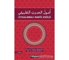 Uygulamalı Hadis Usulü - Thamer Hatamleh - Hikmetevi Yayınları