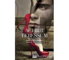 Acı Bir Tebessüm - Barış Demirbaş - Anatolia Kitap